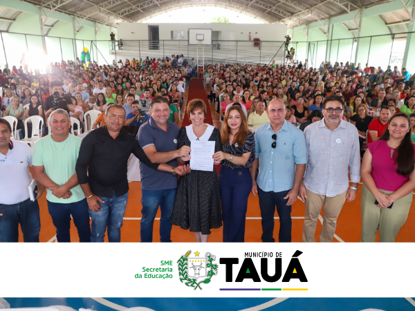 MUNICÍPIO DE TAUÁ CONCEDE REAJUSTE SALARIAL DE 14,95% AOS PROFESSORES